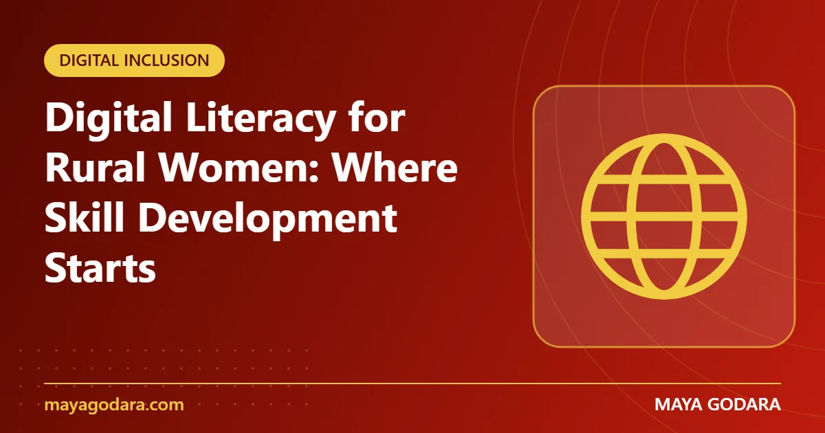 Digital Literacy for Rural Women: Where Skill Development Starts
