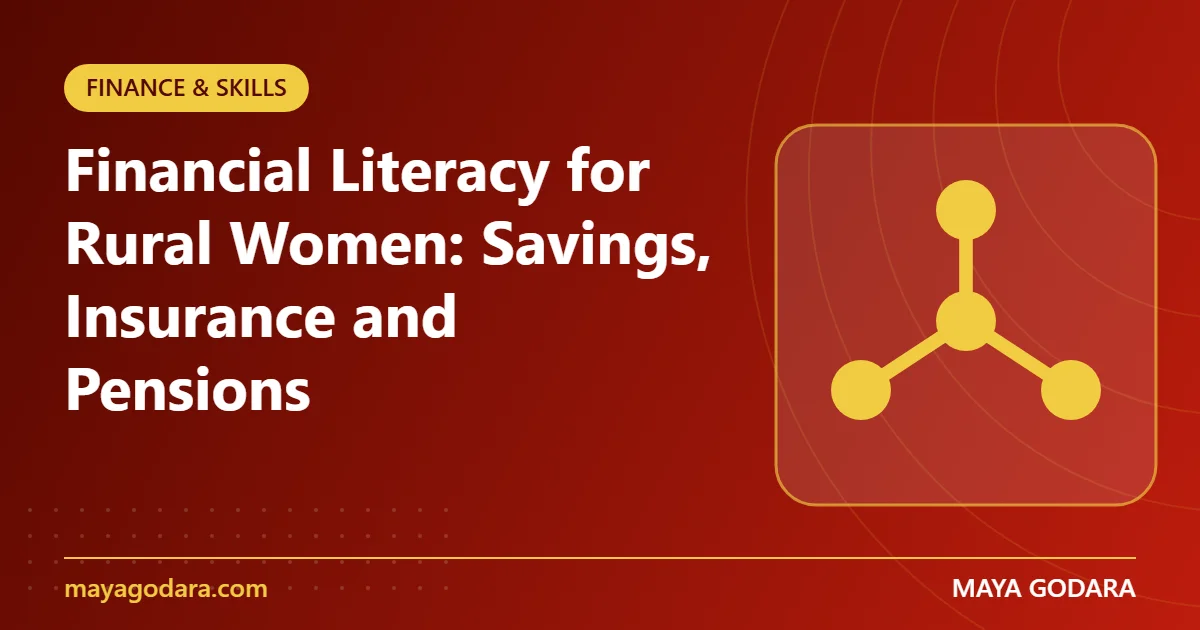 Financial Literacy for Rural Women: Savings, Insurance and Pensions
