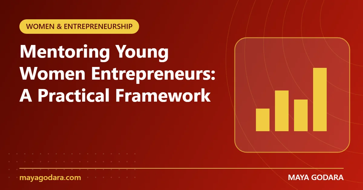 Mentoring Young Women Entrepreneurs: A Practical Framework