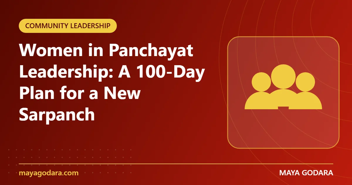 Women in Panchayat Leadership: A 100-Day Plan for a New Sarpanch